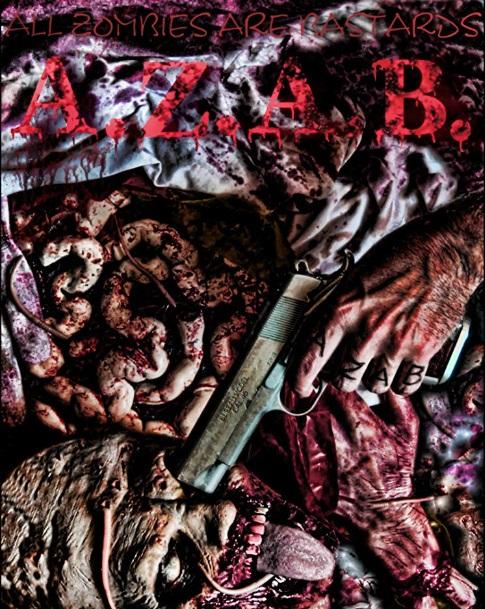 Постер к фильму "A.Z.A.B" Постер к фильму "A.Z.A.B"